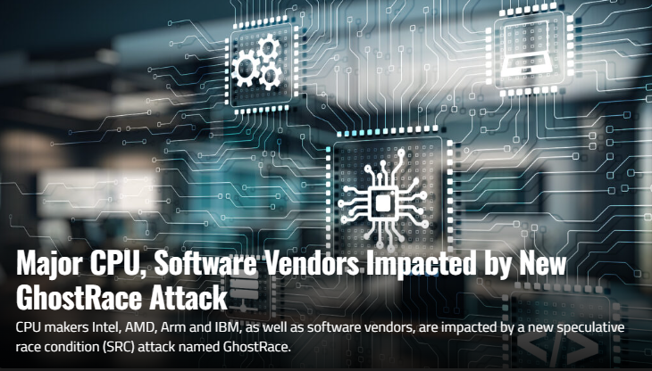 Major CPU, Software Vendors Impacted by New GhostRace Attack