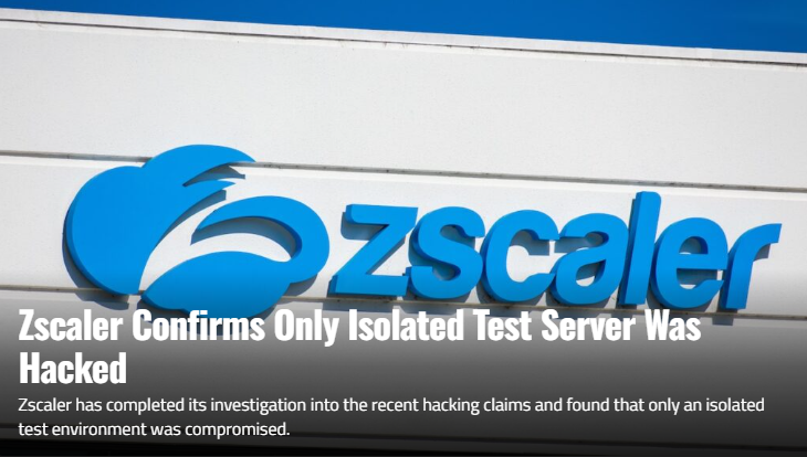 Zscaler Confirms Only Isolated Test Server Was Hacked