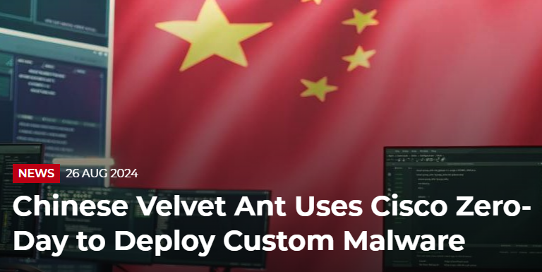 Chinese Velvet Ant Uses Cisco Zero-Day to Deploy Custom Malware
