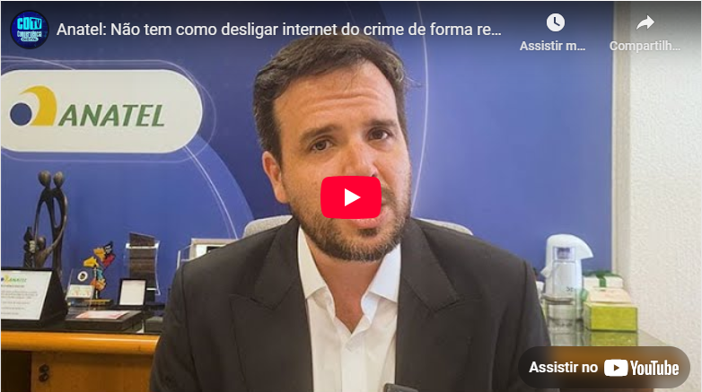 Anatel: Não tem como desligar internet do crime de forma remota